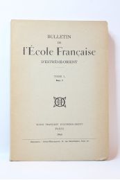 COLLECTIF : Bulletin de l'école française d'Extrême-Orient. Tome L fascicule 1 - Edition Originale - Edition-Originale.com