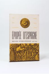 COLLECTIF : Epopée d'Espagne. Brigades internationales 1936-1939 - Edition Originale - Edition-Originale.com