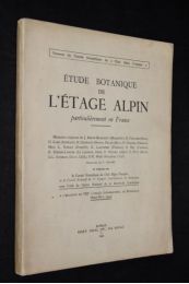 COLLECTIF : Etude botanique de l'étage alpin particulièrement en France - Erste Ausgabe - Edition-Originale.com