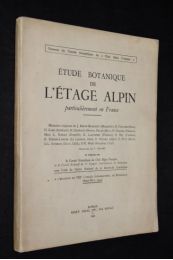 COLLECTIF : Etude botanique de l'étage alpin particulièrement en France - Prima edizione - Edition-Originale.com