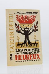 COLLECTIF : La Tour de Feu N°134 : Les poèmes de l'imbécile heureux - Prima edizione - Edition-Originale.com