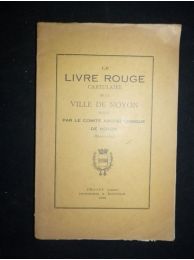 COLLECTIF : Le livre rouge cartulaire de la ville de Noyon - Edition-Originale.com