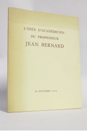 COLLECTIF : L'épée d'académicien du professeur Jean Bernard - Edition Originale - Edition-Originale.com