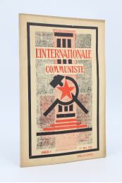 COLLECTIF : L'Internationale communiste N°7 de Mars 1930 - Organe trimensuel du comité exécutif de l'internationale communiste - Edition Originale - Edition-Originale.com