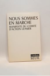 COLLECTIF : Nous sommes en marche. Manifeste du Comité d'action Censier. - First edition - Edition-Originale.com