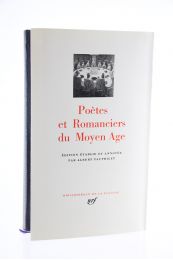 COLLECTIF : Poètes et Romanciers du Moyen-Age - Edition-Originale.com