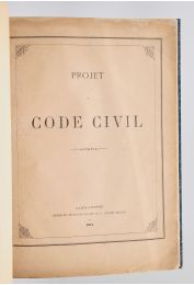 COLLECTIF : Projet de Code Civil - Edition Originale - Edition-Originale.com