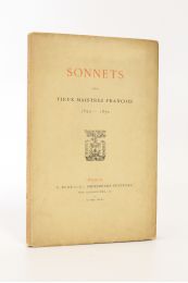 COLLECTIF : Sonnets des vieux maistres françois 1520-1670 - Edition-Originale.com
