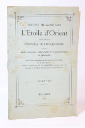 COLLECTIF : Statuts de l'Oeuvre humanitaire L'Etoile d'Orient - Prima edizione - Edition-Originale.com