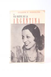 CORDELIER : La vie brève de la Argentina - Prima edizione - Edition-Originale.com