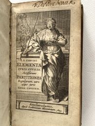CORVINUS : Elementa iuris civilis. Accesserunt partitiones regularum utriusque juris Germ. Cousinii - First edition - Edition-Originale.com