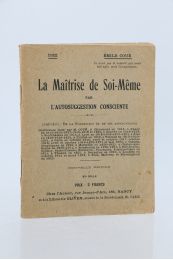 COUE : Maîtrise de soi-même par l'autosuggestion consciente - Edition-Originale.com