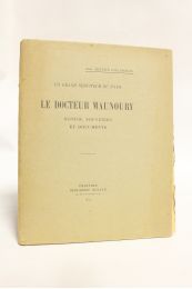 COULOMBEAU : Un grand serviteur du pays. Le docteur Maunoury. Notice, souvenirs et documents - First edition - Edition-Originale.com
