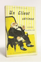 COURTELINE : Un client sérieux - First edition - Edition-Originale.com