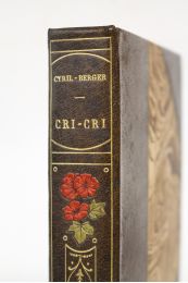 CYRIL-BERGER : Cri-cri - Edition Originale - Edition-Originale.com