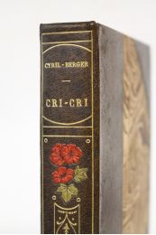 CYRIL-BERGER : Cri-cri - First edition - Edition-Originale.com