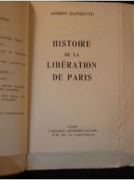 DANSETTE : Histoire de la libération de Paris - Signiert, Erste Ausgabe - Edition-Originale.com