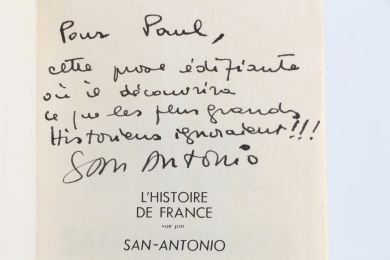 DARD, dit SAN ANTONIO : L'Histoire de France vue par San Antonio - Autographe, Edition Originale - Edition-Originale.com