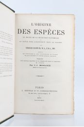 DARWIN : De l'origine des espèces au moyen de la sélection naturelle ou la lutte pour l'existence dans la nature - Edition Originale - Edition-Originale.com