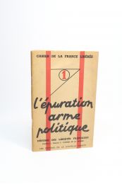 D'ASTIER DE LA VIGERIE : L'épuration arme politique - Edition Originale - Edition-Originale.com