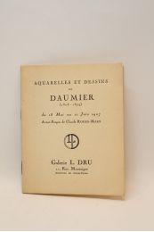DAUMIER : Catalogue des aquarelles et dessins de Daumier (1808-1879) exposés à la Galerie L. Dru  - Erste Ausgabe - Edition-Originale.com