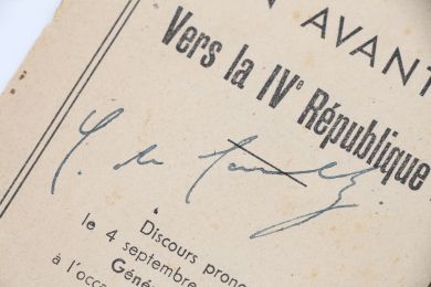 DE GAULLE : En avant ! Vers la IVe République ! Discours prononcé le 4 septembre 1945 à l'occasion du 75e anniversaire de la République. - Libro autografato, Prima edizione - Edition-Originale.com