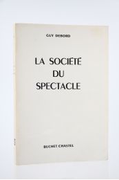 DEBORD : La Société du Spectacle - Edition Originale - Edition-Originale.com