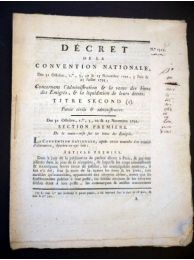 Décret de la Convention Nationale des 31 octobre, 1er, 3, 10 & 25 novembre 1792, 3 juin & 25 juillet 1793, concernant l'administration & la vente des biens des émigrés, & la liquidation de leurs dettes - Edition Originale - Edition-Originale.com