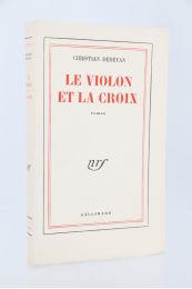 DEDEYAN : Le violon et la croix - Erste Ausgabe - Edition-Originale.com