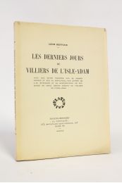 DEFFOUX : Les derniers jours de Villiers de L'Isle Adam - Erste Ausgabe - Edition-Originale.com