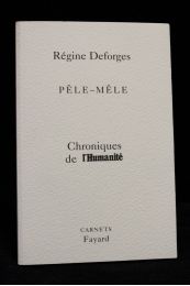 DEFORGES : Pêle-mêle. Chroniques de l'Humanité - Prima edizione - Edition-Originale.com
