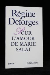 DEFORGES : Pour l'amour de Marie Salat - First edition - Edition-Originale.com