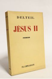 DELTEIL : Jésus II - Edition Originale - Edition-Originale.com