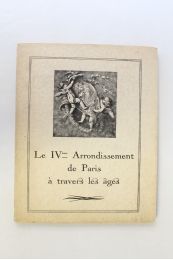 DENNERY : Le IVème arrondissement de Paris à travers les âges - Erste Ausgabe - Edition-Originale.com