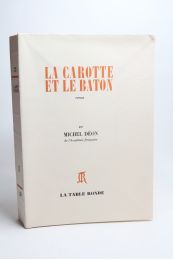 DEON : La carotte et le bâton - Prima edizione - Edition-Originale.com