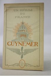 DESCHANEL : Un héros de France : Guynemer - Prima edizione - Edition-Originale.com