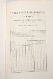 DESGENETTES : Description de l'Egypte. Tables nécrologiques du Kaire, pendant les années VII, VIII, IX [1798, 1799, 1800, 1801] - Edition Originale - Edition-Originale.com