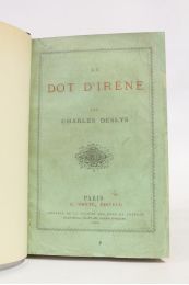 DESLYS : La dot d'Irène - Prima edizione - Edition-Originale.com