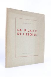 DESNOS : La place de l'étoile - Edition Originale - Edition-Originale.com