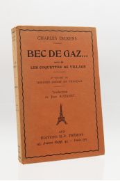 DICKENS : Théâtre inédit en français. Tome I : L'étrange gentleman. - Le mémorial de M. Rossignol. - Tome II : Bec de gaz... suivi de Les coquettes de village - Erste Ausgabe - Edition-Originale.com