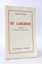 DIEGUEZ : De l'absurde précédé d'une lettre à Albert Camus - First edition - Edition-Originale.com