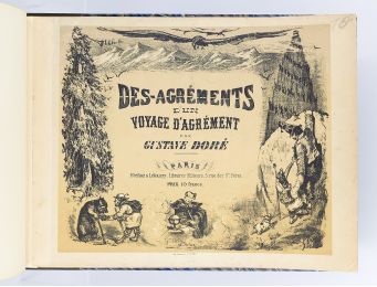 DORE : Des-agréments d'un voyage d'agrément par Gustave Doré - First edition - Edition-Originale.com