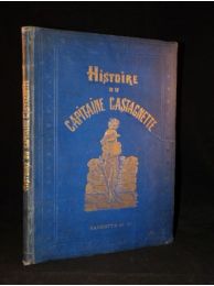 DORE : Histoire aussi intéressante qu'invraisemblable de l'intrépide capitaine Castagnette neveu de l'homme à la tête de bois - Edition-Originale.com