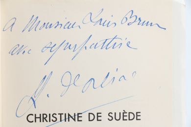 D'ORLIAC : Christine de Suède, la Reine chaste et folle - Signiert, Erste Ausgabe - Edition-Originale.com
