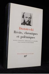 DOSTOIEVSKI : Récits, chroniques et polémiques - Edition-Originale.com