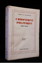 DRIEU LA ROCHELLE : Chronique politique 1934-1942 - First edition - Edition-Originale.com