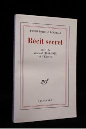 DRIEU LA ROCHELLE : Récit secret suivi de Journal (1944-1945) et d'Exorde - Prima edizione - Edition-Originale.com