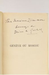DRIEU LA ROCHELLE : Genève ou Moscou - Signed book, First edition - Edition-Originale.com