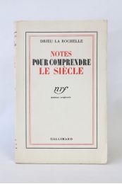 DRIEU LA ROCHELLE : Notes pour comprendre le siècle - Edition Originale - Edition-Originale.com