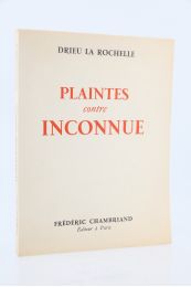 DRIEU LA ROCHELLE : Plaintes contre inconnue - First edition - Edition-Originale.com